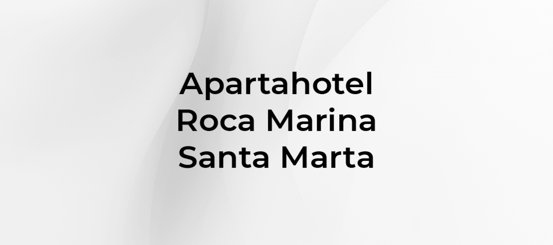 Apartahotel Roca Marina - Santa Marta